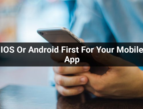 IOS Or Android First For Your Mobile App