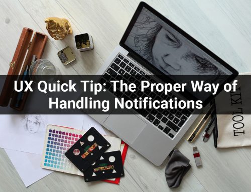 UX Quick Tip: The Proper Way of Handling Notifications