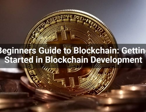 Beginners Guide to Blockchain: Getting Started in Blockchain Development