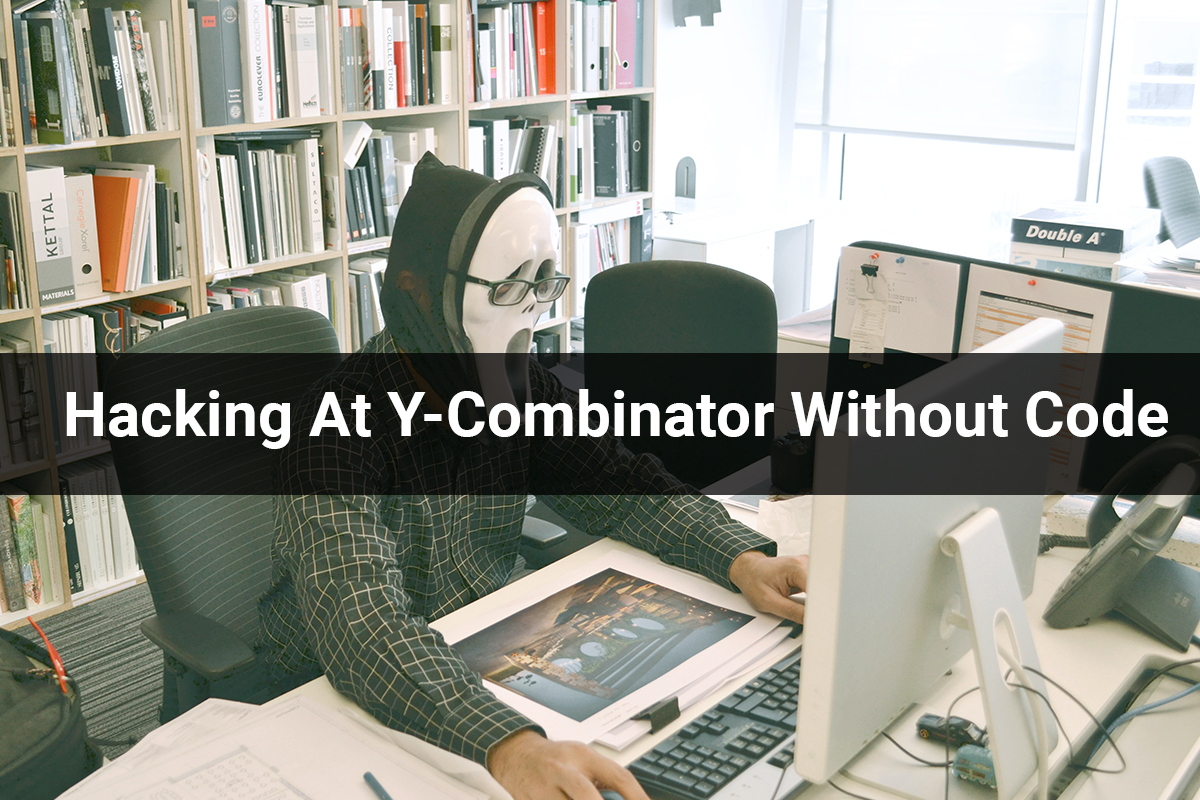 Hacking At Y-Combinator Without Code