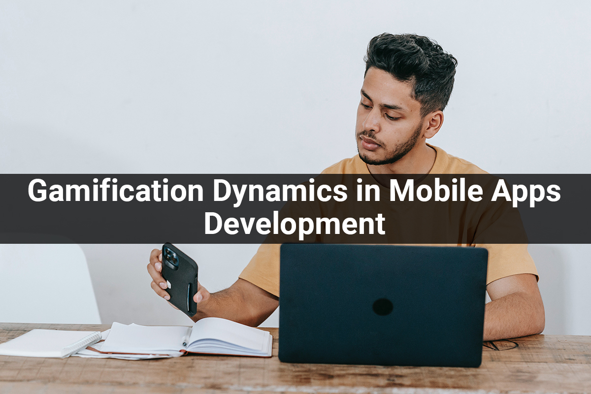 Gamification Dynamics In Apps Development Process