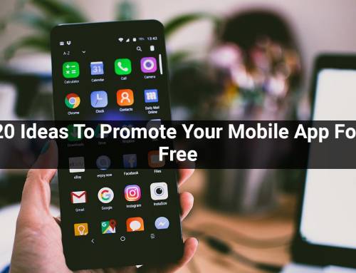20 Ideas To Promote Your Mobile App For Free