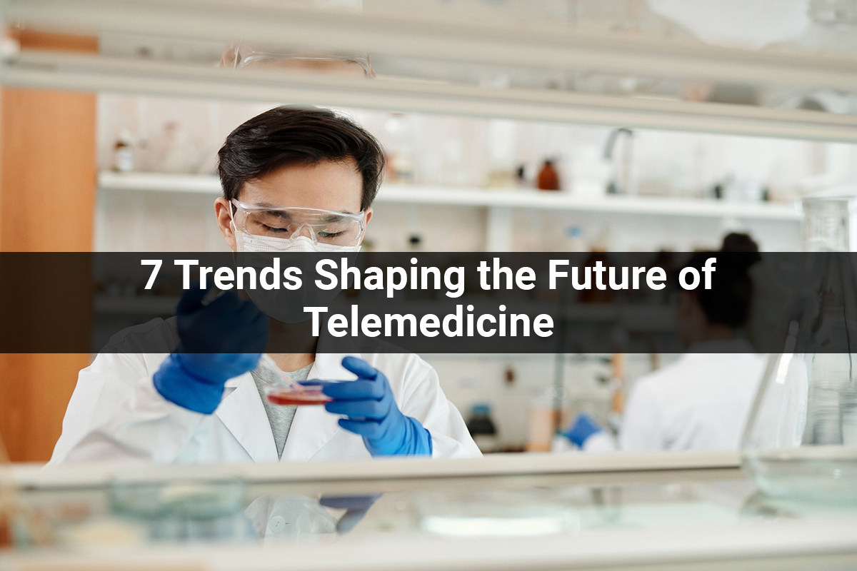 7 Trends Shaping the Future of Telemedicine