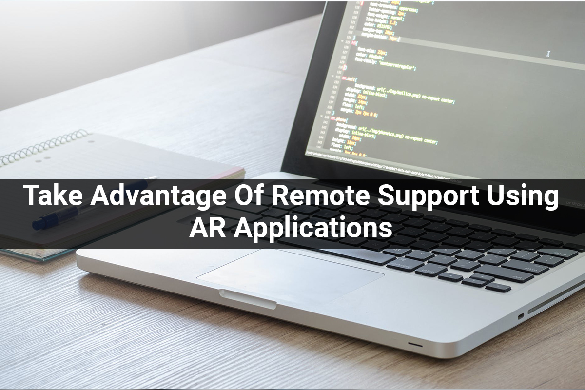 Take advantage of remote support using AR applications