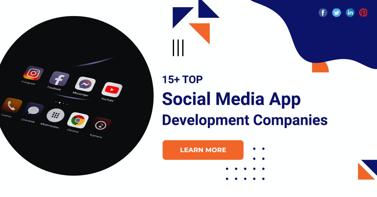 15+ Top Social Media App Development Companies