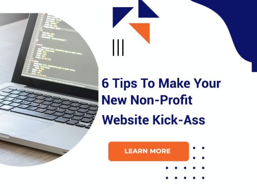 6 Tips To Make Your New Non-Profit Website Kick-Ass