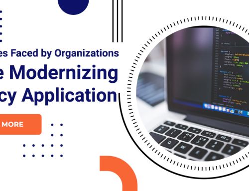 Challenges Faced By Organizations While Modernizing Legacy Application