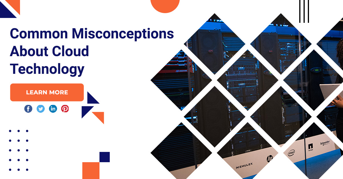 Common Misconceptions about Cloud Technology