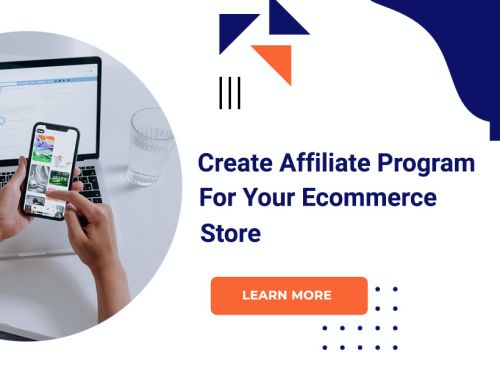 Create Affiliate Program For Your Ecommerce Store