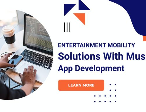Entertainment Mobility Solutions With Music App Development