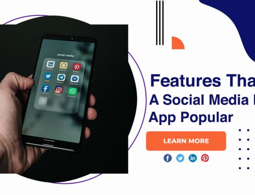 Features That Make A Social Media Mobile App Popular