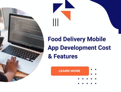 Food Delivery Mobile App Development Cost & Features