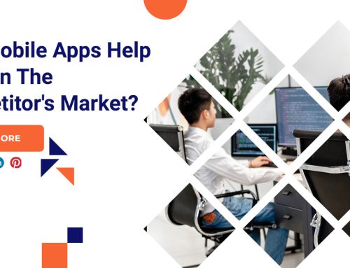 How Mobile Apps Help You Win The Competitors Market?