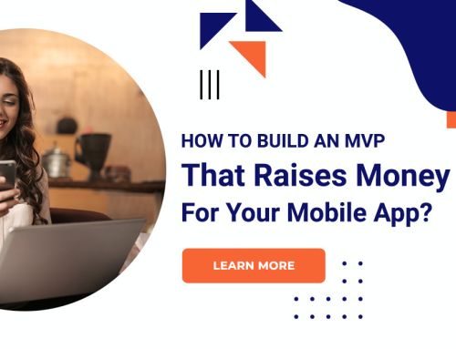 How To Build An MVP That Raises Money For Your Mobile App?