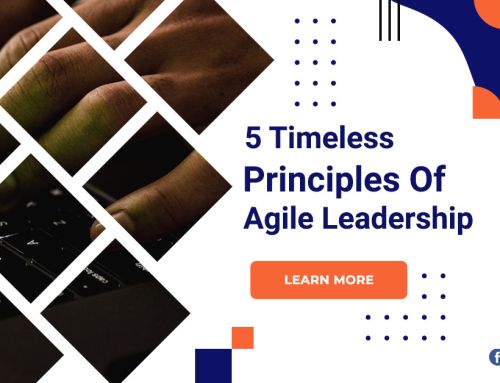 5 Timeless Principles Of Agile Leadership