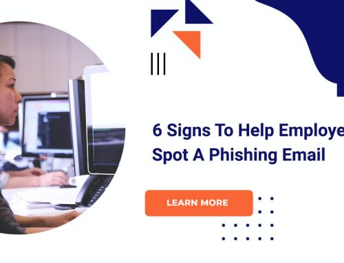 6 Signs To Help Employees Spot A Phishing Email