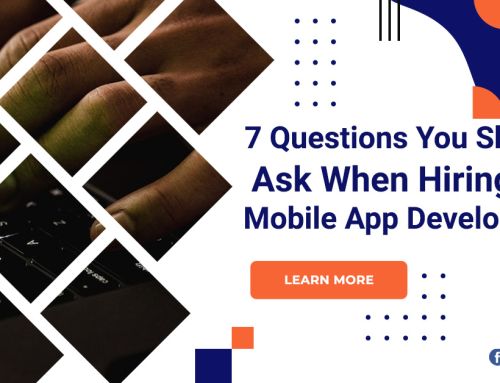 7 Questions You Should Ask When Hiring A Mobile App Developer