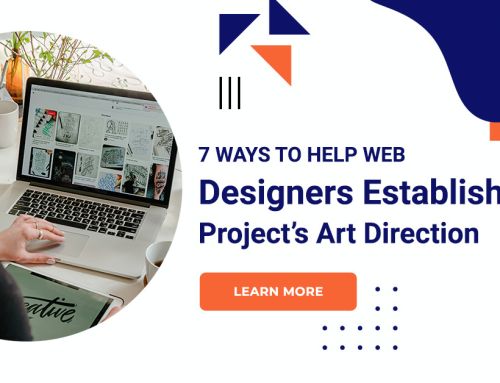 7 Ways To Help Web Designers Establish Your Project’s Art Direction