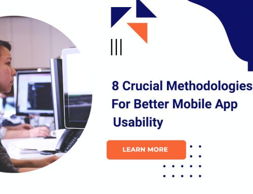 8 Crucial Methodologies For Better Mobile App Usability