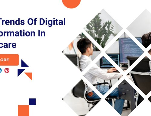8 Key Trends Of Digital Transformation In Healthcare