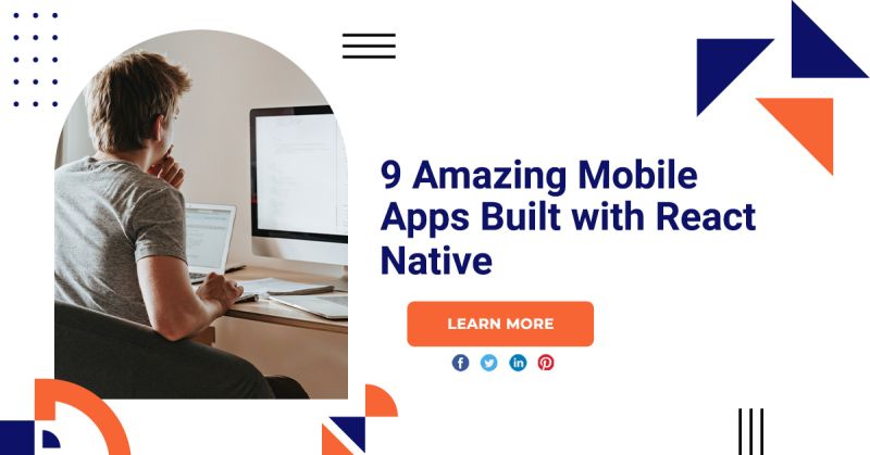 9 Amazing Mobile Apps Built With React Native
