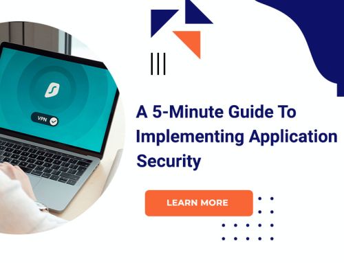 A 5-Minute Guide To Implementing Application Security