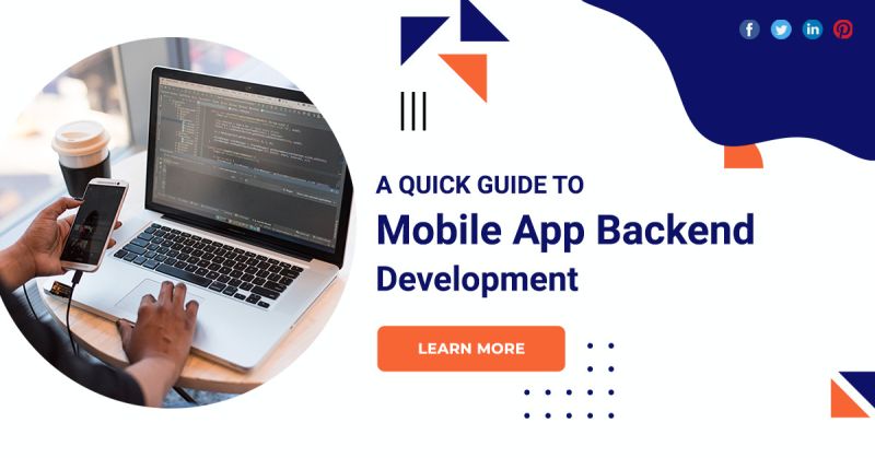 A Quick Guide To Mobile App Backend Development