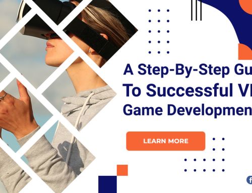 A Step-By-Step Guide To Successful VR Game Development