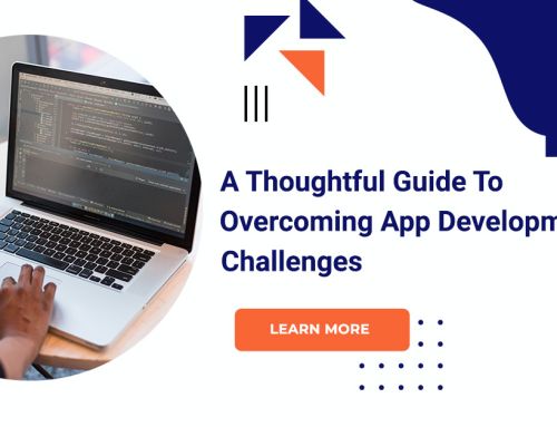 A Thoughtful Guide To Overcoming App Development Challenges