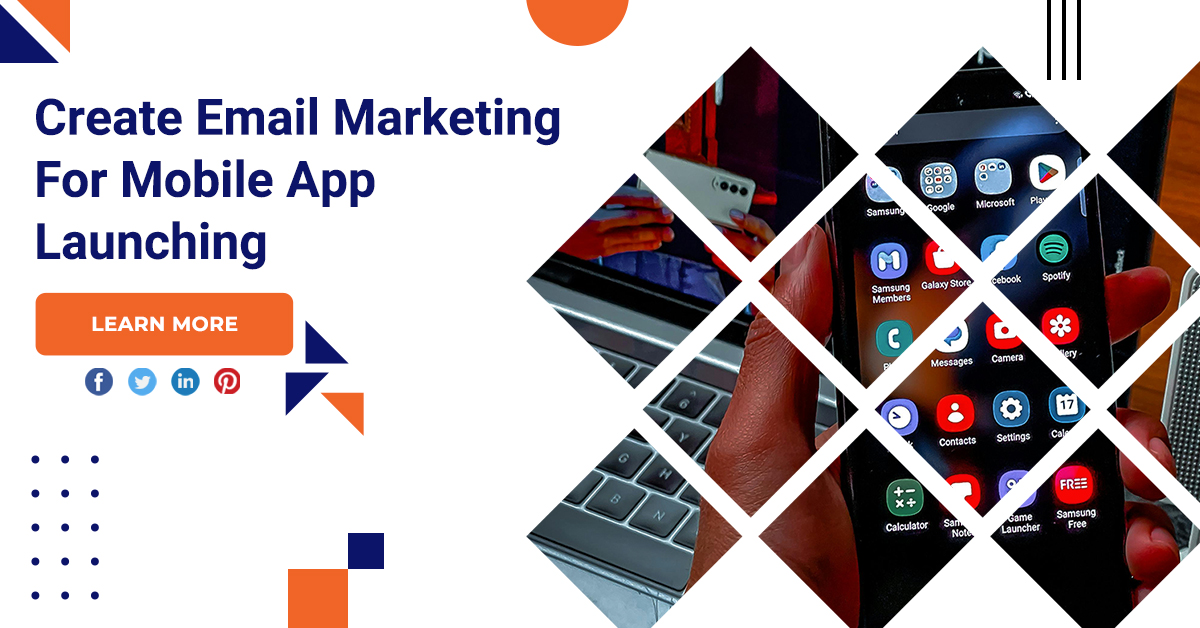 Create Email Marketing For Mobile App Launching